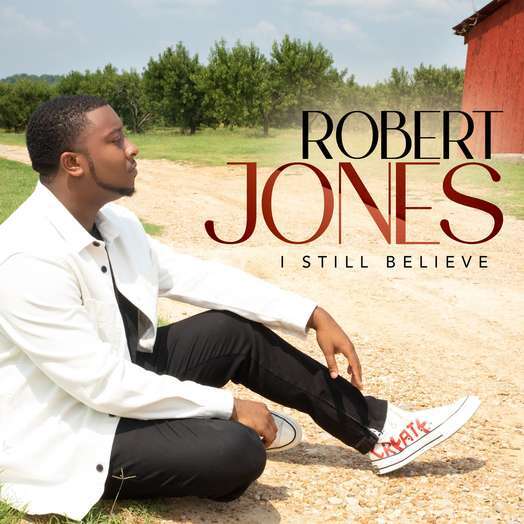 stellar-award-winning-singer-and-musician-robert-jones-releases-official-music-video-for-“i-still-believe”