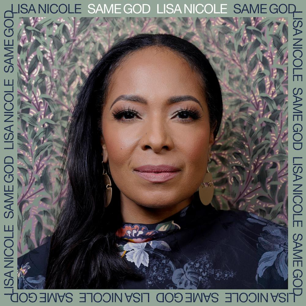 new-music:-lisa-nicole-returns-with-“same-god”
