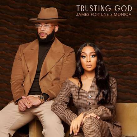 james-fortune-x-monica-release-new-single,-“trusting-god”